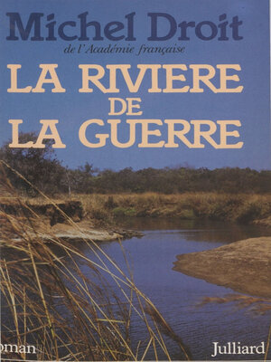 cover image of La Rivière de la guerre